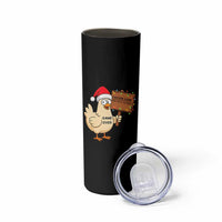 Chicken Game Christmas Skinny Tumbler Funny Do Not Look At The Chicken - Wonder Print Shop