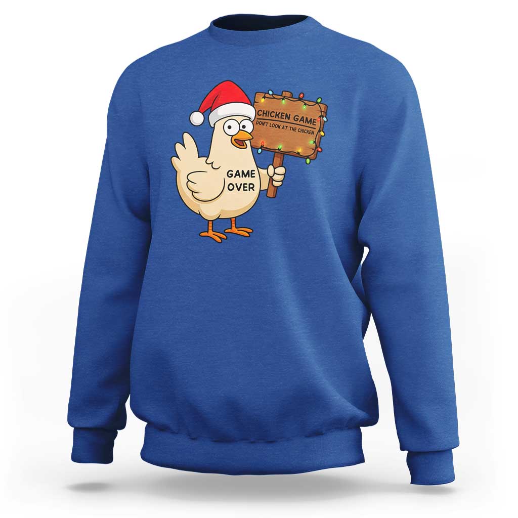 Chicken Game Christmas Sweatshirt Funny Do Not Look At The Chicken - Wonder Print Shop