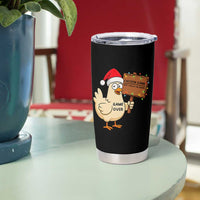 Chicken Game Christmas Tumbler Cup Funny Do Not Look At The Chicken - Wonder Print Shop