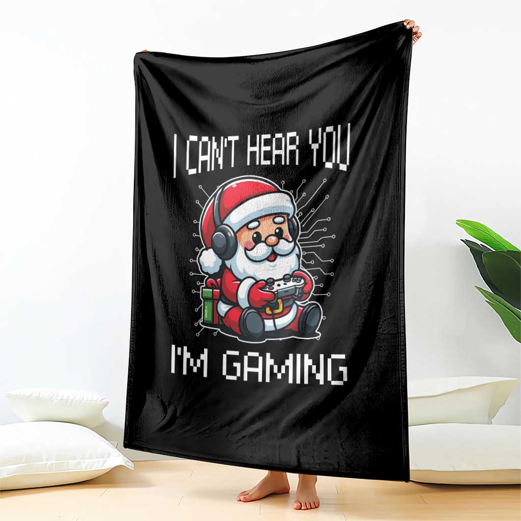 Funny Santa Gamer Christmas Throw Blanket I Can Not Hear You I Am Gaming - Wonder Print Shop