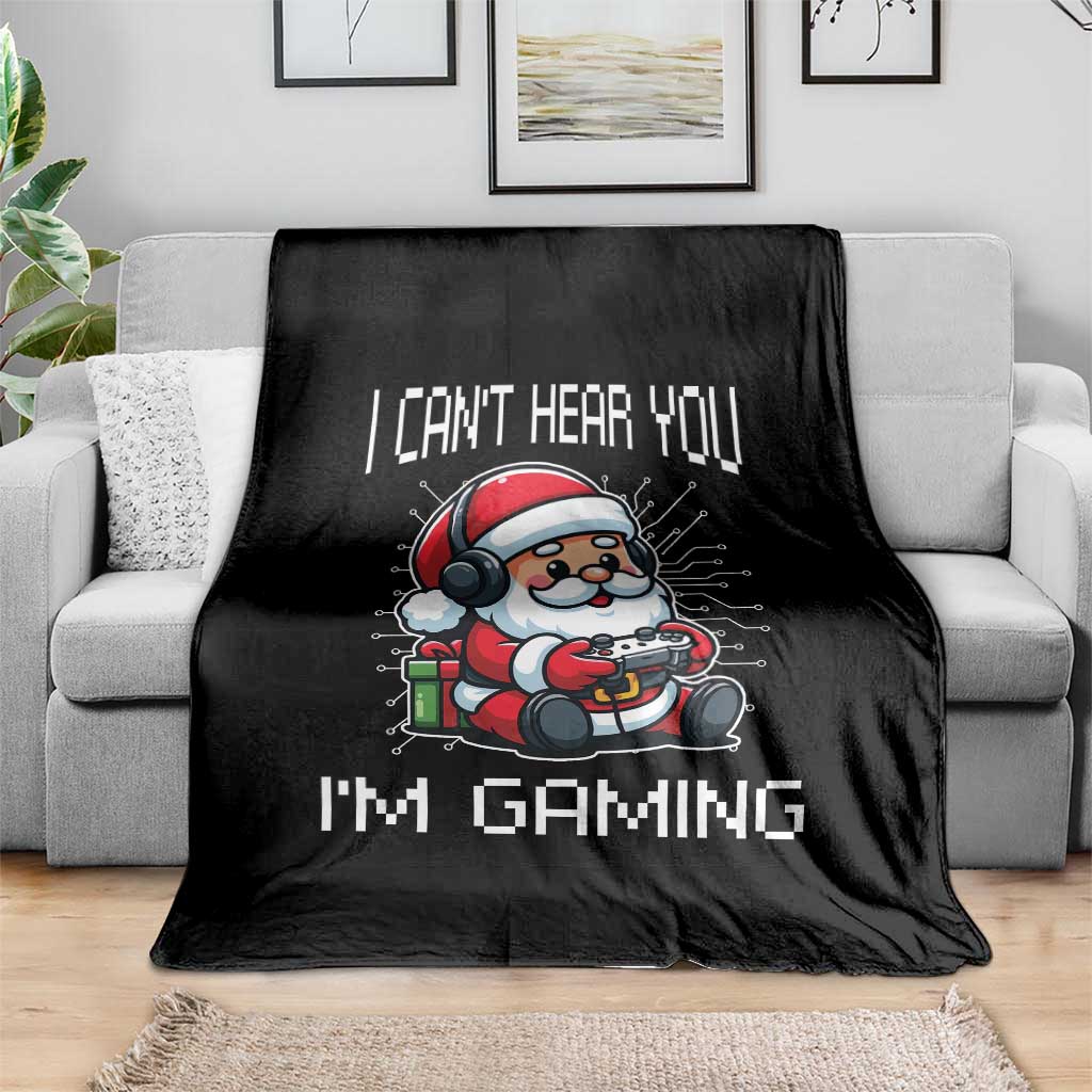 Funny Santa Gamer Christmas Throw Blanket I Can Not Hear You I Am Gaming - Wonder Print Shop
