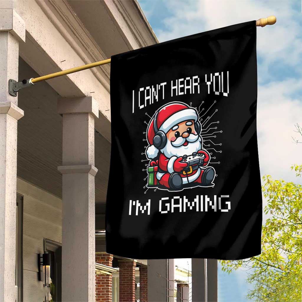 Funny Santa Gamer Christmas Garden Flag I Can Not Hear You I Am Gaming - Wonder Print Shop