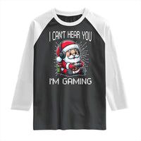 Funny Santa Gamer Christmas Raglan Shirt I Can Not Hear You I Am Gaming - Wonder Print Shop