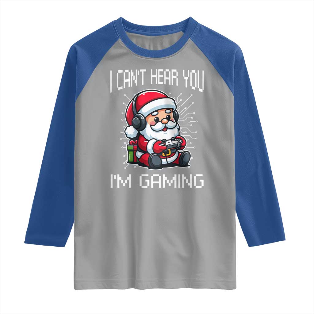 Funny Santa Gamer Christmas Raglan Shirt I Can Not Hear You I Am Gaming - Wonder Print Shop