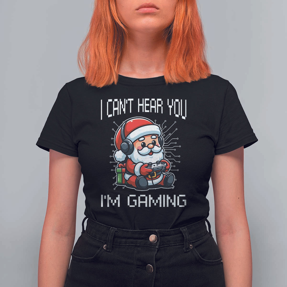 Funny Santa Gamer Christmas T Shirt For Women I Can Not Hear You I Am Gaming - Wonder Print Shop