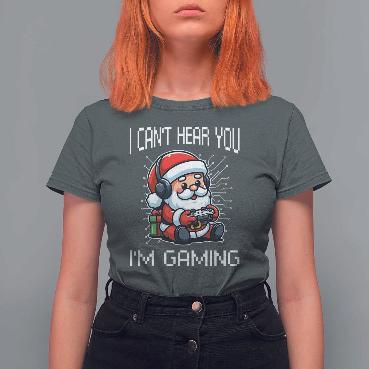 Funny Santa Gamer Christmas T Shirt For Women I Can Not Hear You I Am Gaming - Wonder Print Shop