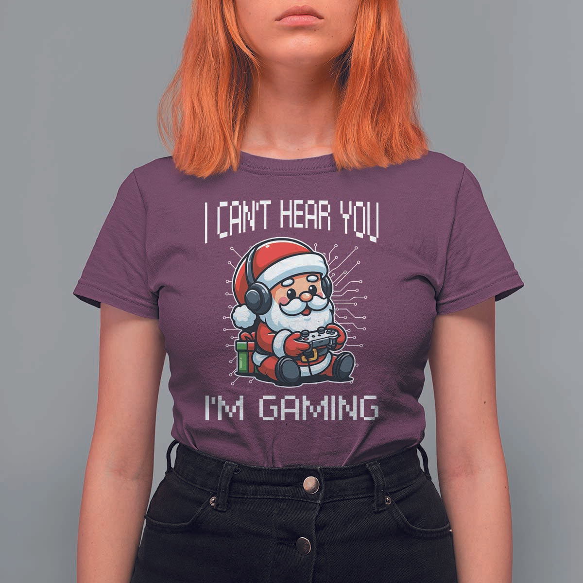 Funny Santa Gamer Christmas T Shirt For Women I Can Not Hear You I Am Gaming - Wonder Print Shop