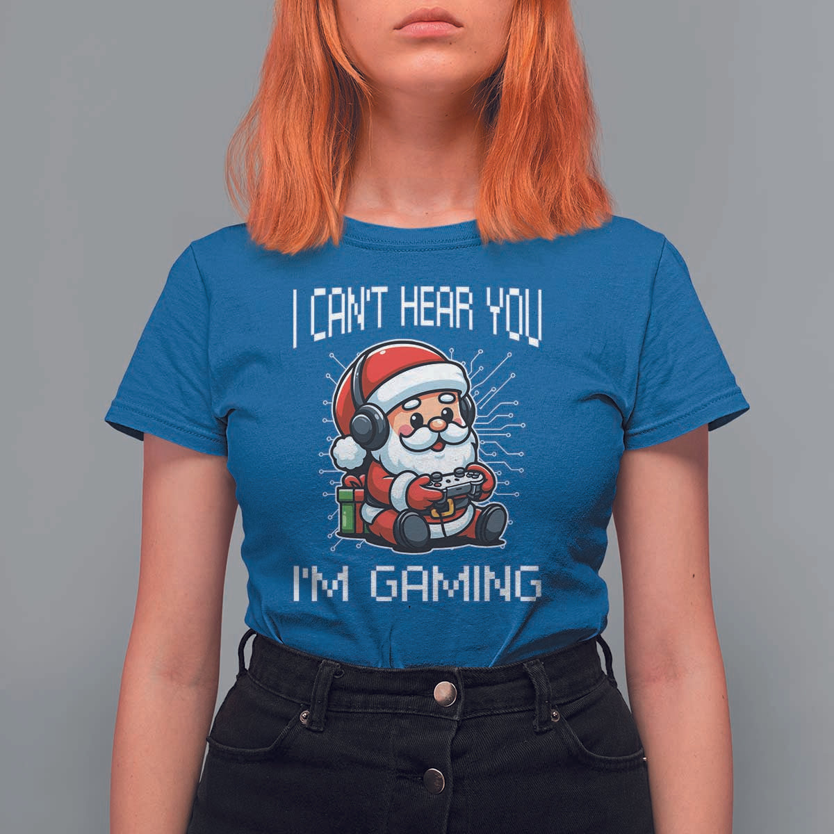 Funny Santa Gamer Christmas T Shirt For Women I Can Not Hear You I Am Gaming - Wonder Print Shop