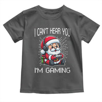 Funny Santa Gamer Christmas Toddler T Shirt I Can Not Hear You I Am Gaming - Wonder Print Shop