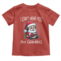 Funny Santa Gamer Christmas Toddler T Shirt I Can Not Hear You I Am Gaming - Wonder Print Shop