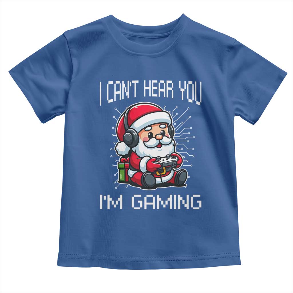 Funny Santa Gamer Christmas Toddler T Shirt I Can Not Hear You I Am Gaming - Wonder Print Shop
