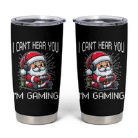 Funny Santa Gamer Christmas Tumbler Cup I Can Not Hear You I Am Gaming - Wonder Print Shop