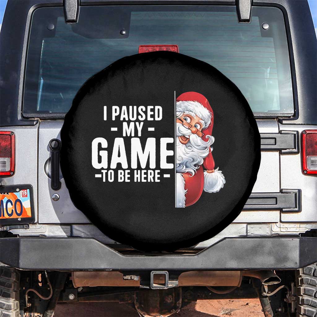 Funny Santa Gamer Christmas Spare Tire Cover I Paused My Game To Be Here - Wonder Print Shop