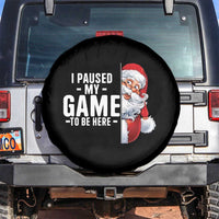 Funny Santa Gamer Christmas Spare Tire Cover I Paused My Game To Be Here - Wonder Print Shop