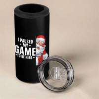 Funny Santa Gamer Christmas 4 in 1 Can Cooler Tumbler I Paused My Game To Be Here - Wonder Print Shop