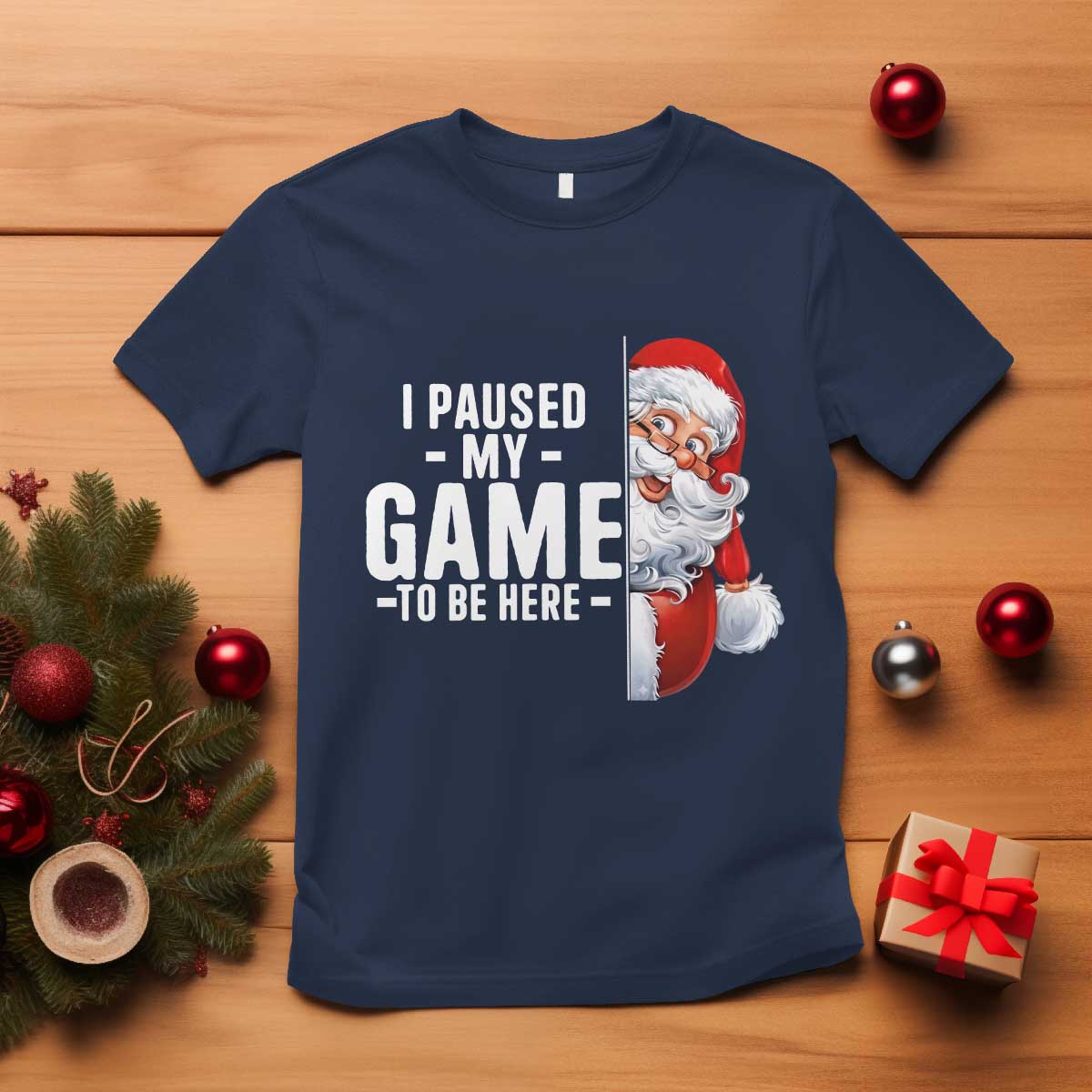 Funny Santa Gamer Christmas T Shirt I Paused My Game To Be Here - Wonder Print Shop