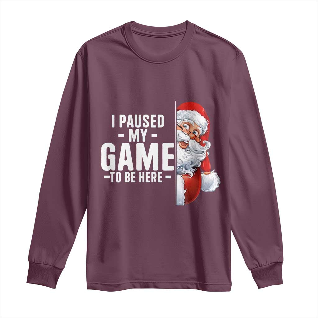Funny Santa Gamer Christmas Long Sleeve Shirt I Paused My Game To Be Here - Wonder Print Shop