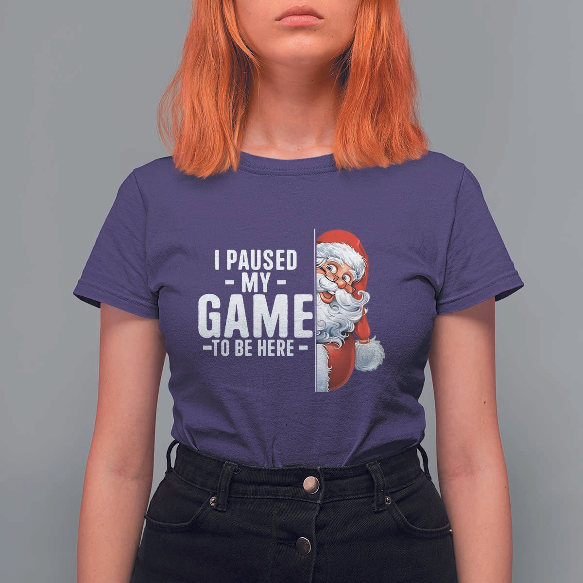 Funny Santa Gamer Christmas T Shirt For Women I Paused My Game To Be Here - Wonder Print Shop
