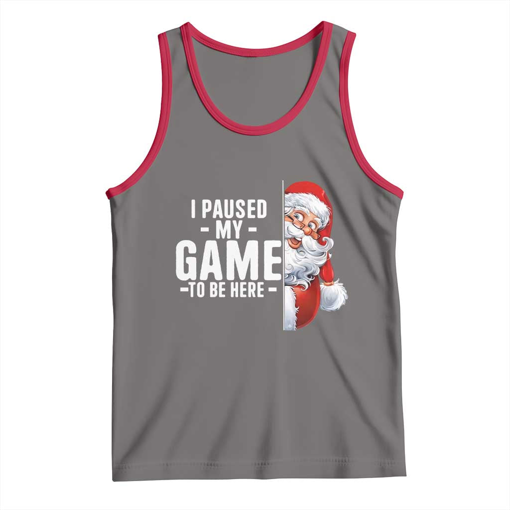 Funny Santa Gamer Christmas Tank Top I Paused My Game To Be Here - Wonder Print Shop