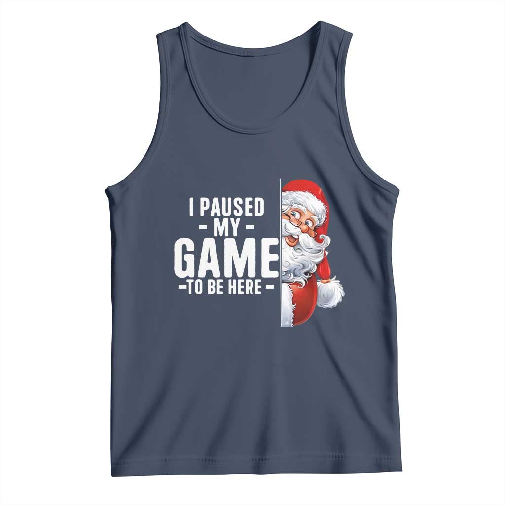 Funny Santa Gamer Christmas Tank Top I Paused My Game To Be Here - Wonder Print Shop