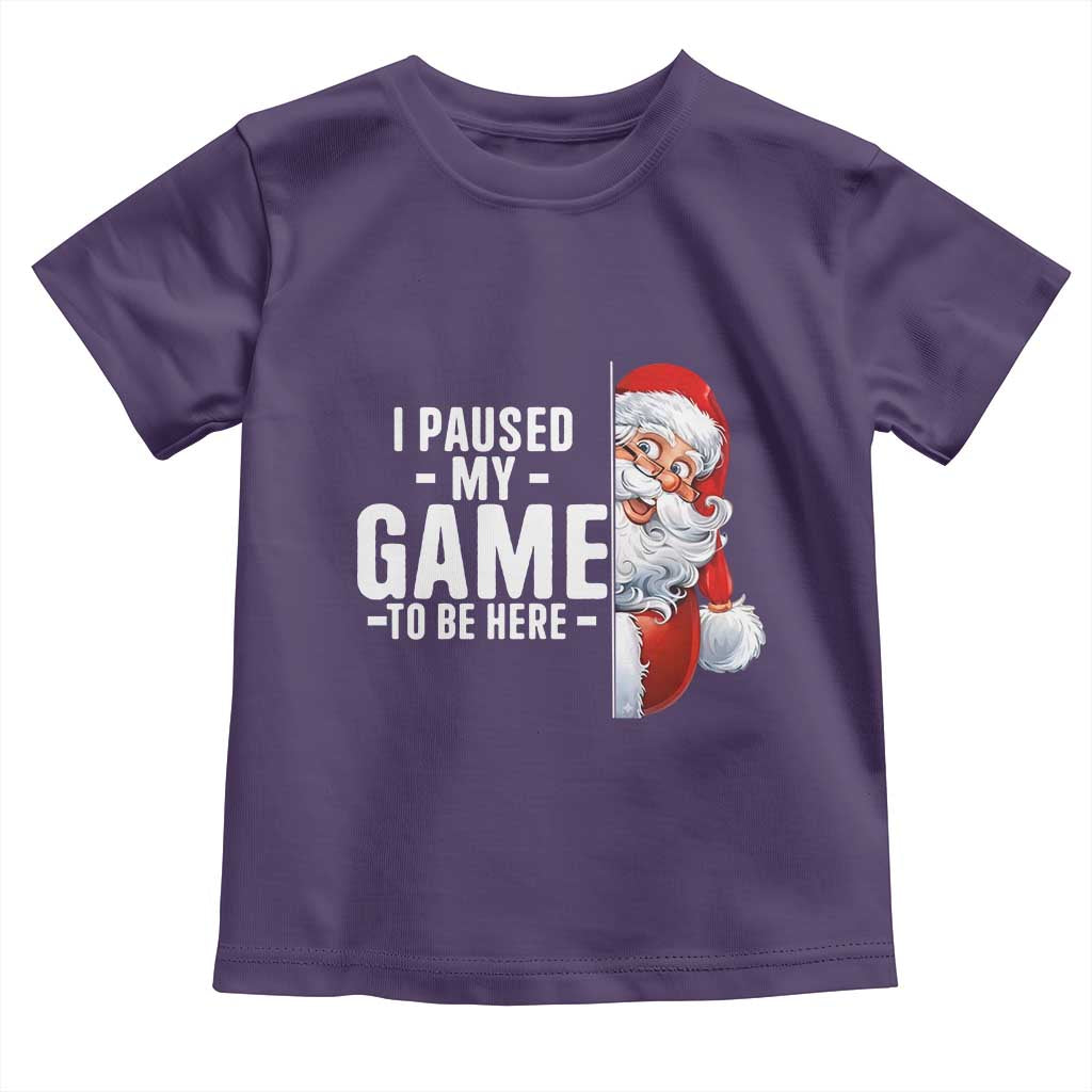 Funny Santa Gamer Christmas Toddler T Shirt I Paused My Game To Be Here - Wonder Print Shop