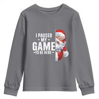 Funny Santa Gamer Christmas Youth Sweatshirt I Paused My Game To Be Here - Wonder Print Shop