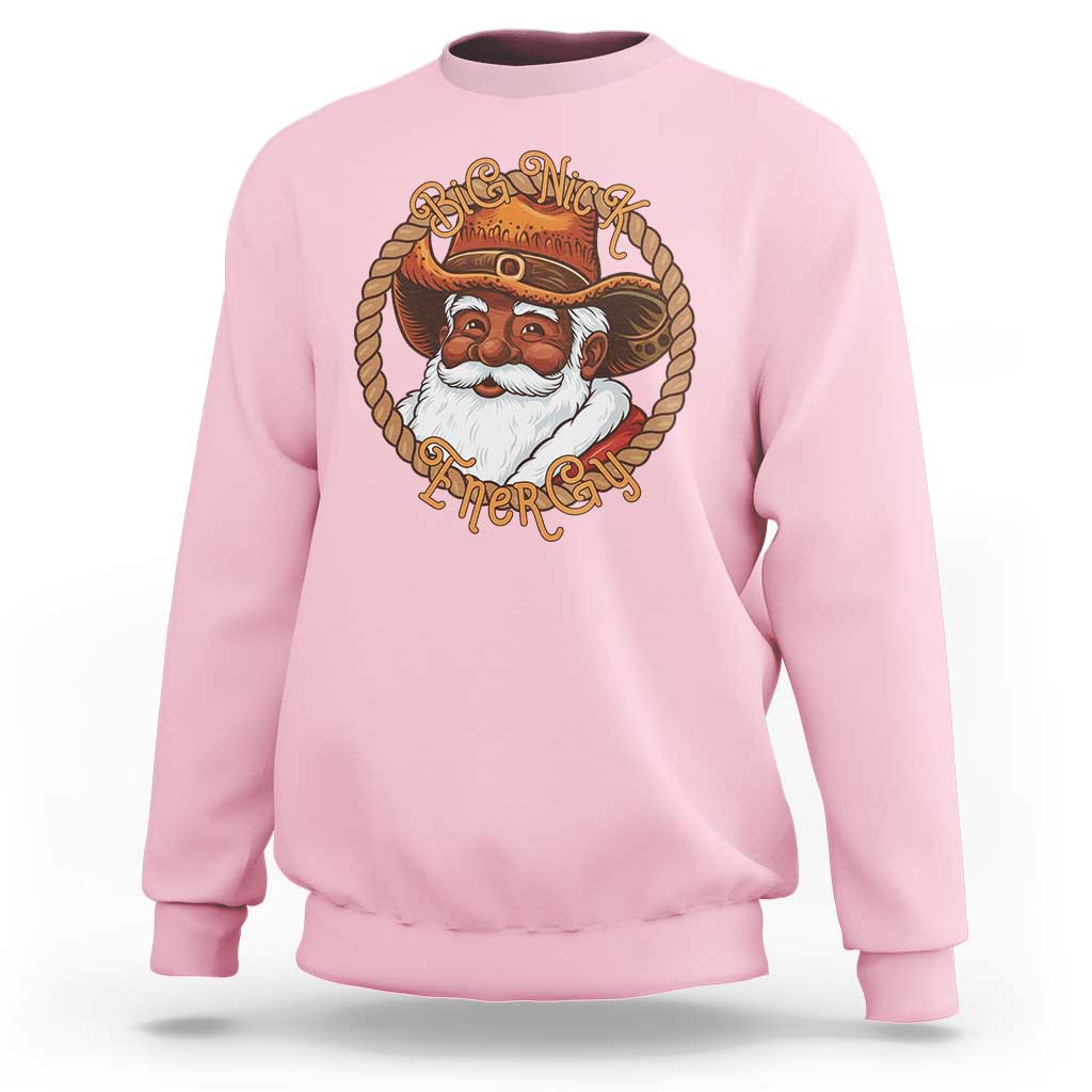 Black Santa Christmas Sweatshirt Big Nick Energy - Wonder Print Shop