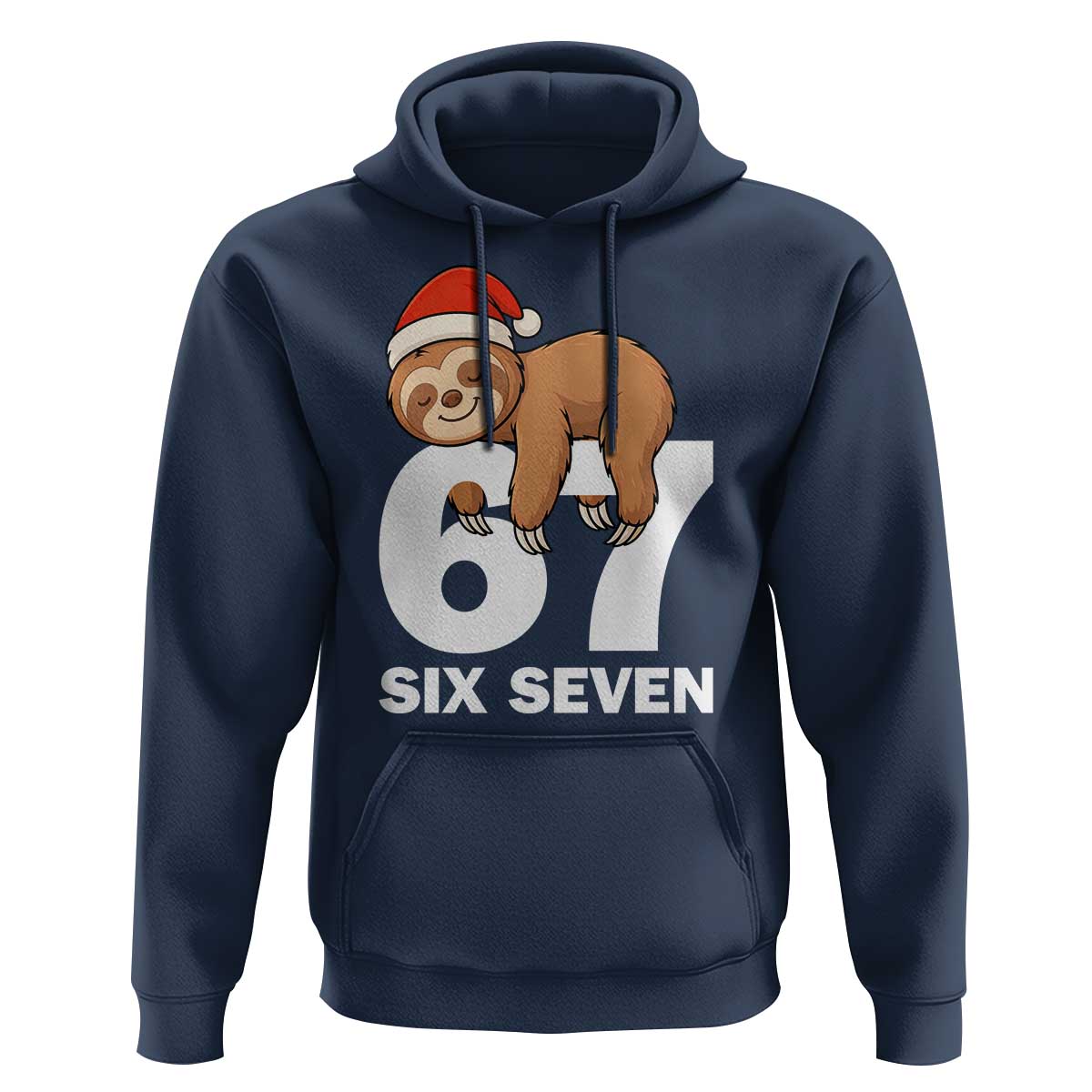 67 Six Seven Hoodie Funny Sloth Christmas - Wonder Print Shop