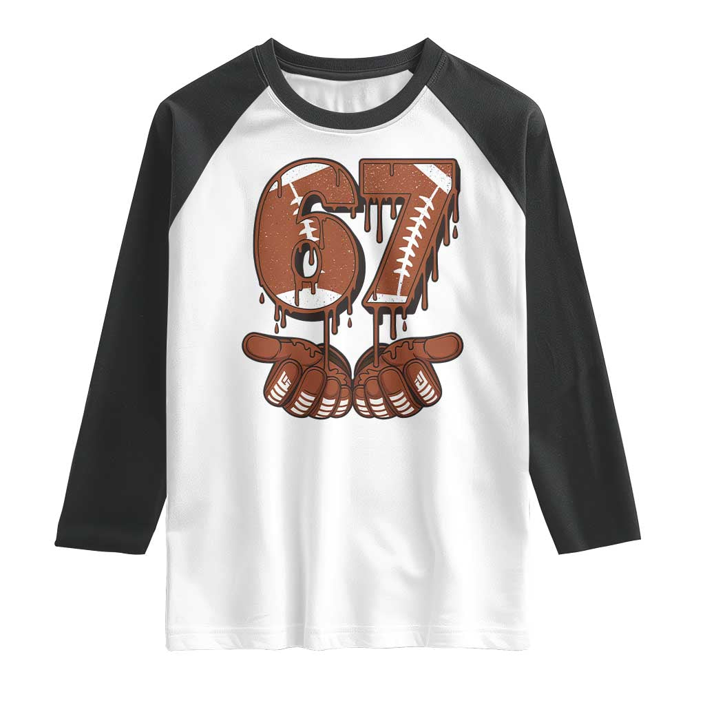 67 Six Seven Raglan Shirt Funny Football Meme - Wonder Print Shop
