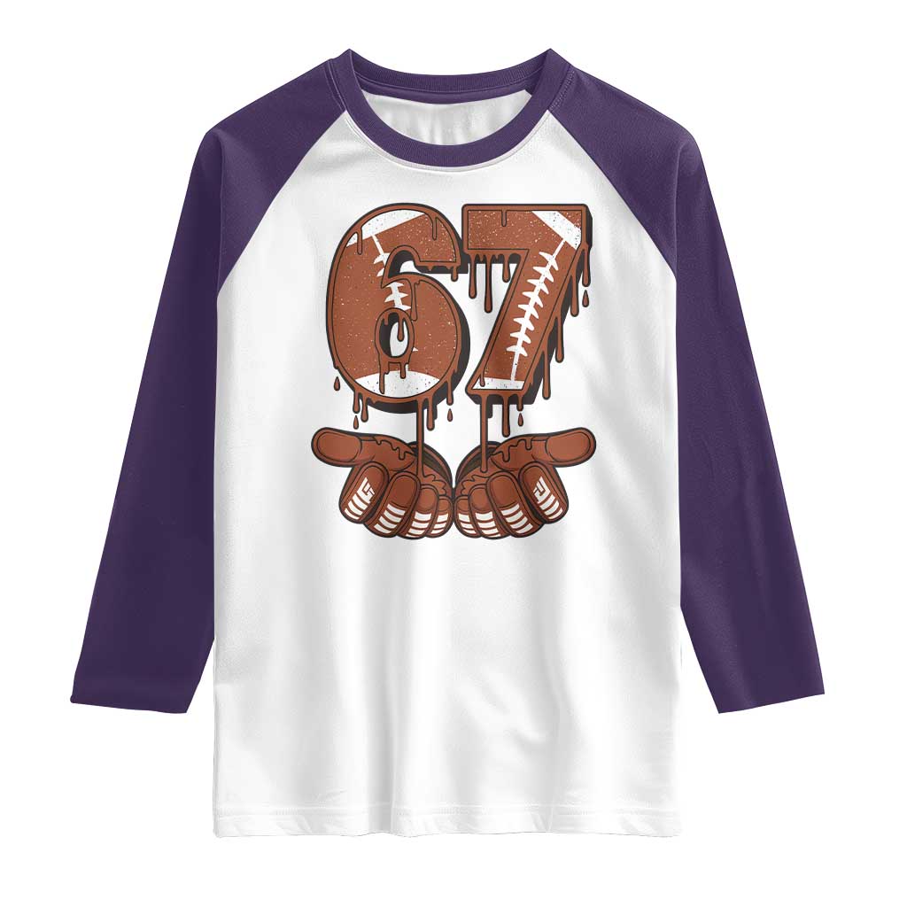 67 Six Seven Raglan Shirt Funny Football Meme - Wonder Print Shop