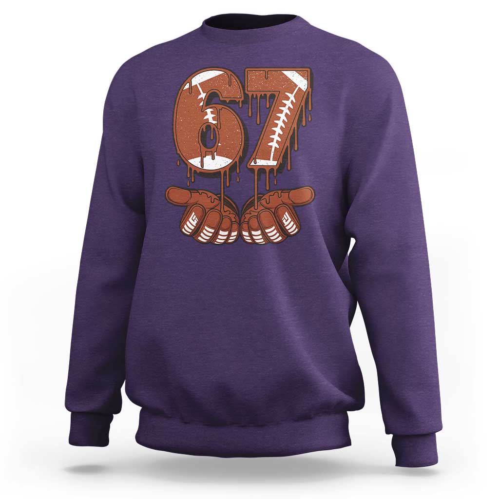 67 Six Seven Sweatshirt Funny Football Meme - Wonder Print Shop