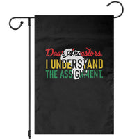 Black History Garden Flag Dear Ancestors I Understand The Assignment
