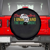 Black History Spare Tire Cover Dear Ancestors I Understand The Assignment