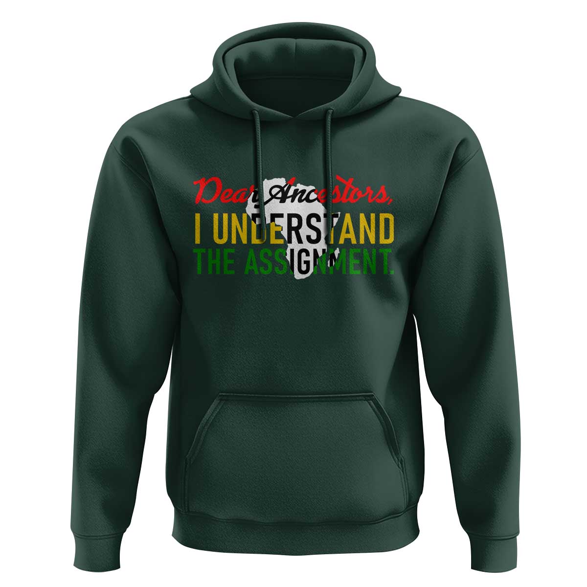 Black History Hoodie Dear Ancestors I Understand The Assignment