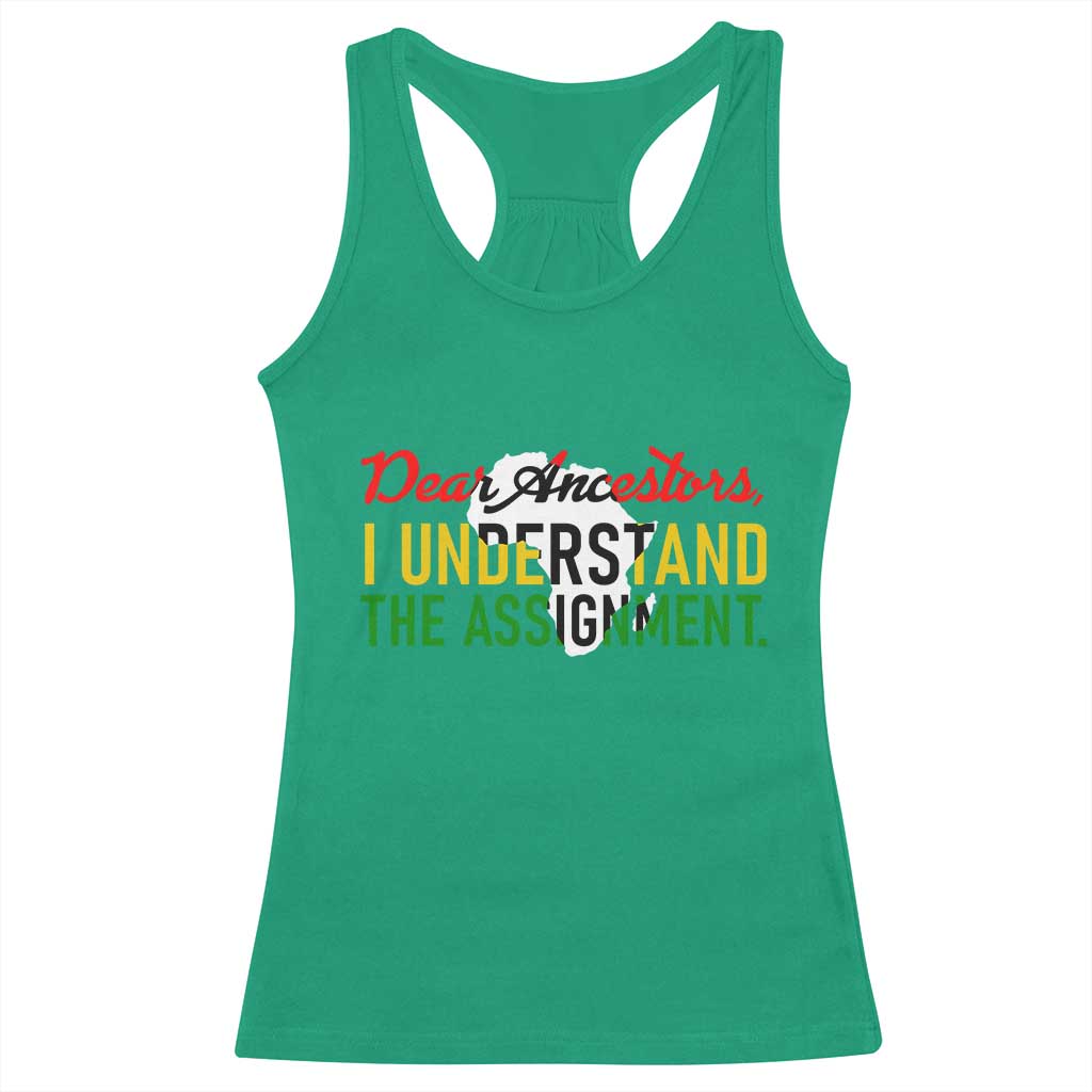 Black History Racerback Tank Top Dear Ancestors I Understand The Assignment