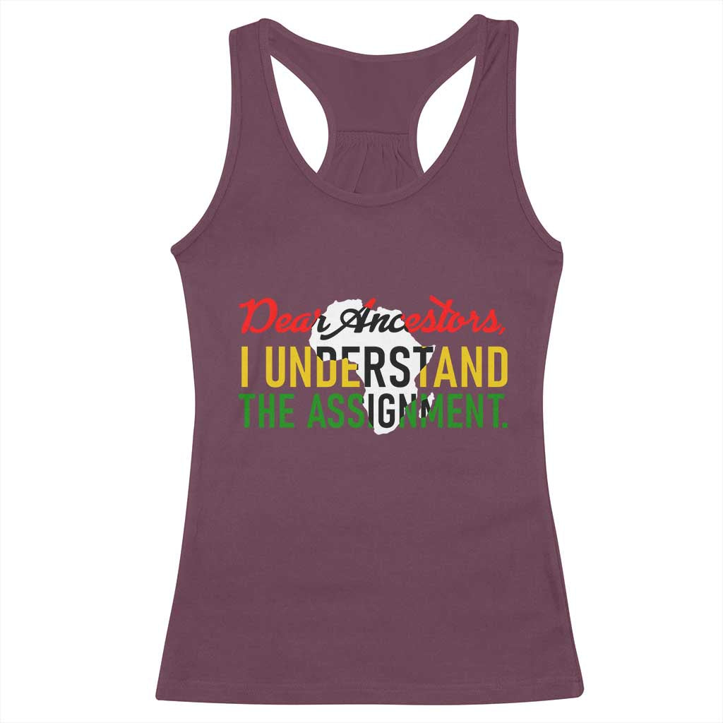 Black History Racerback Tank Top Dear Ancestors I Understand The Assignment