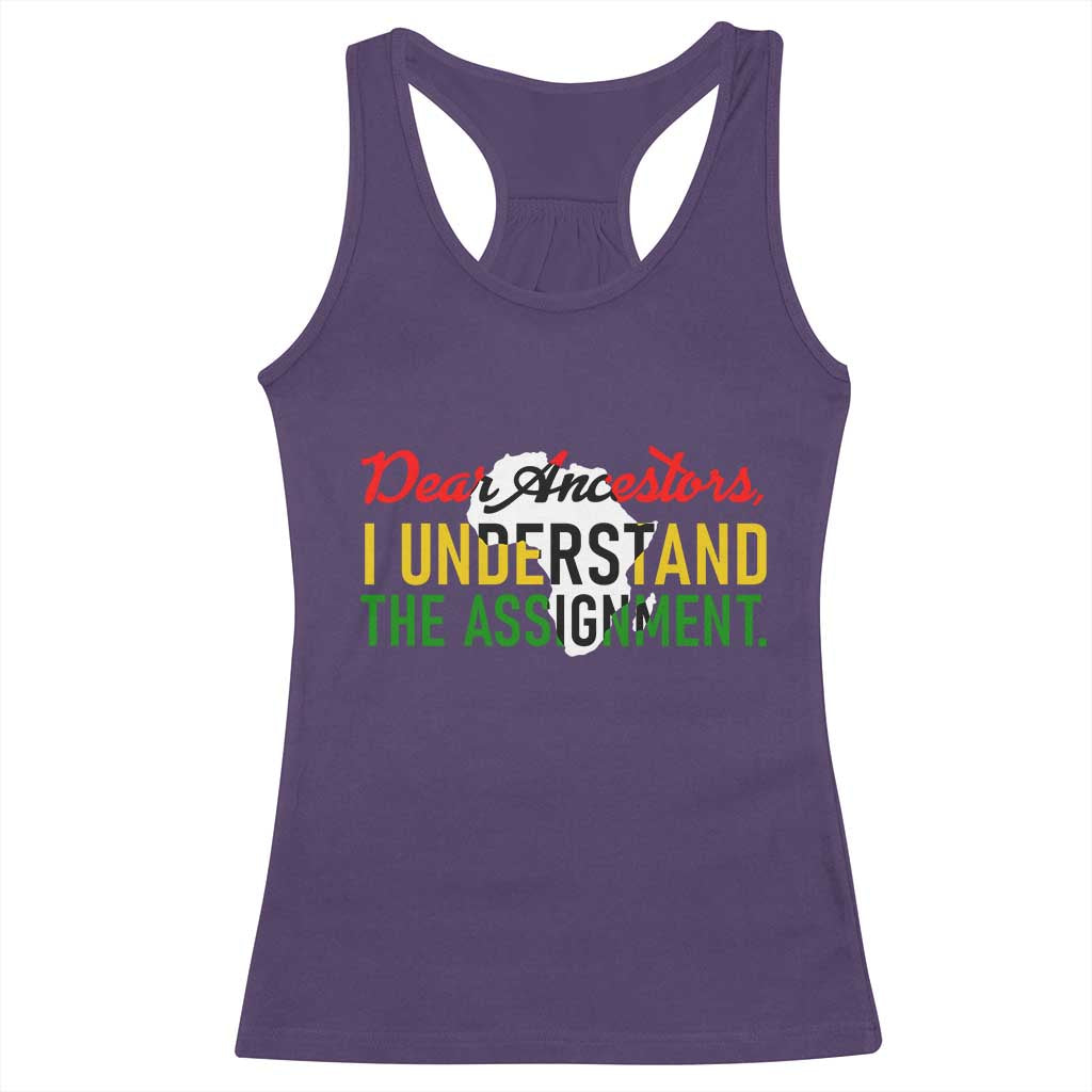 Black History Racerback Tank Top Dear Ancestors I Understand The Assignment