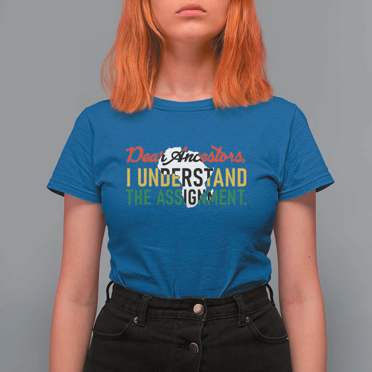 Black History T Shirt For Women Dear Ancestors I Understand The Assignment