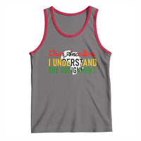 Black History Tank Top Dear Ancestors I Understand The Assignment