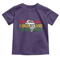 Black History Toddler T Shirt Dear Ancestors I Understand The Assignment