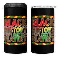 Black History Month 4 in 1 Can Cooler Tumbler Black History Month Didn't Start With Slavery