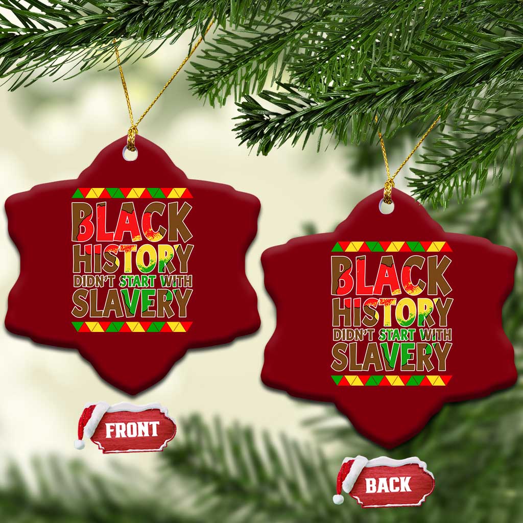 Black History Month Ceramic Ornament Black History Month Didn't Start With Slavery