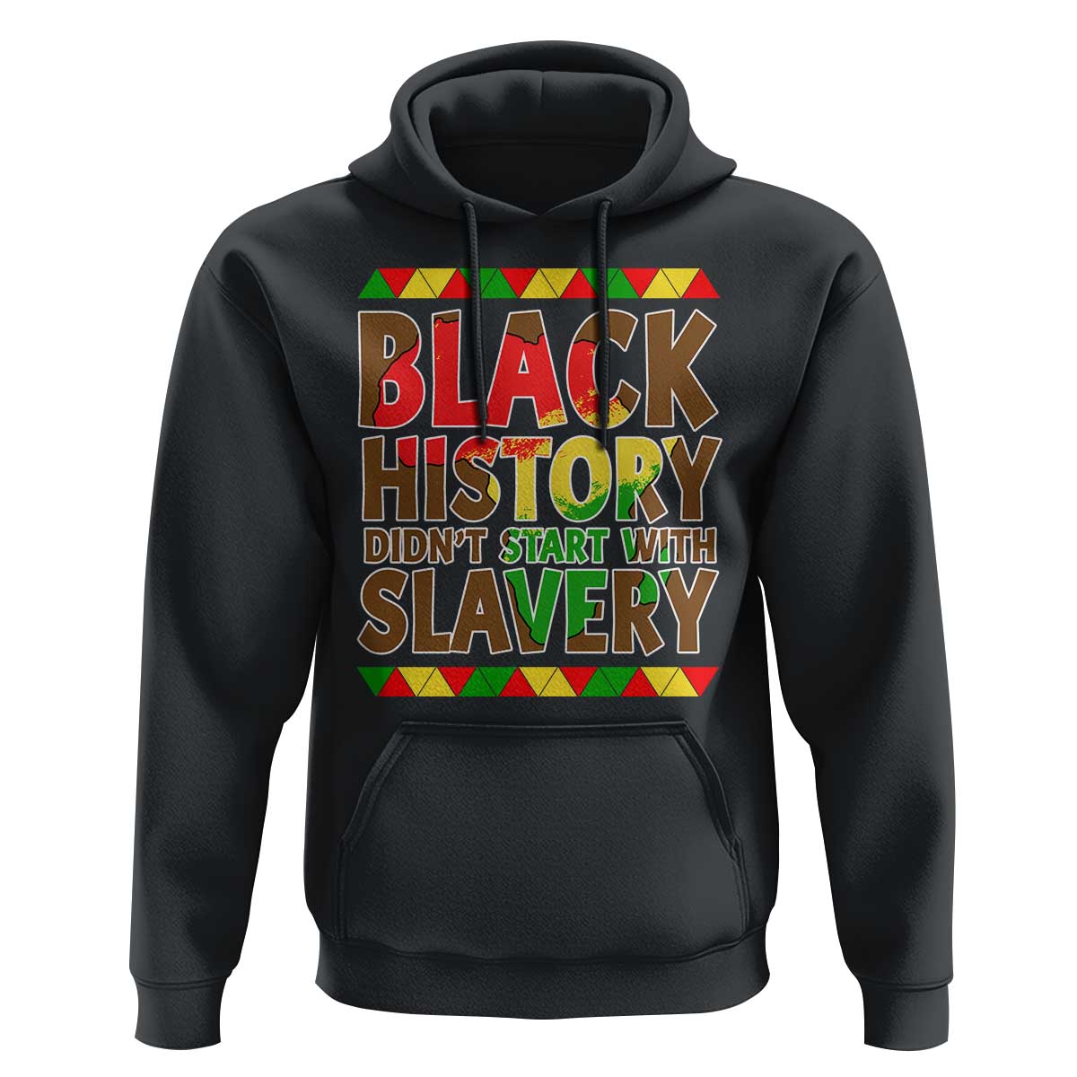 Black History Month Hoodie Black History Month Didn't Start With Slavery