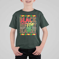 Black History Month T Shirt For Kid Black History Month Didn't Start With Slavery
