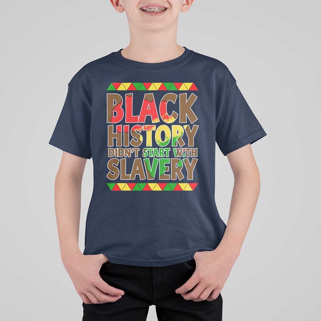 Black History Month T Shirt For Kid Black History Month Didn't Start With Slavery
