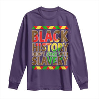Black History Month Long Sleeve Shirt Black History Month Didn't Start With Slavery