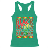 Black History Month Racerback Tank Top Black History Month Didn't Start With Slavery