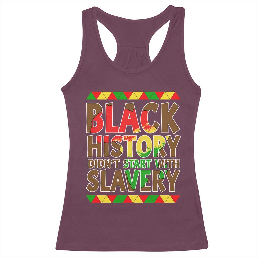 Black History Month Racerback Tank Top Black History Month Didn't Start With Slavery