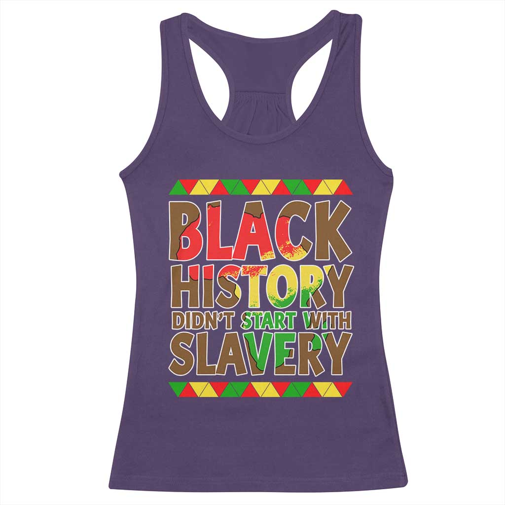 Black History Month Racerback Tank Top Black History Month Didn't Start With Slavery