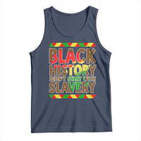 Black History Month Tank Top Black History Month Didn't Start With Slavery